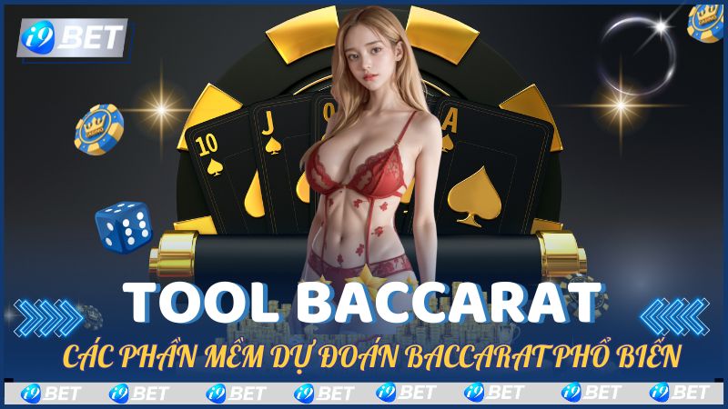 Khái Niệm Tool Baccarat là gì?