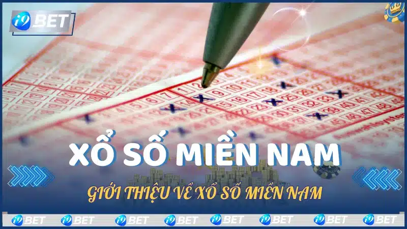 Giới thiệu về Xổ Số Miền Nam